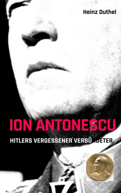 'Cover von Ion Antonescu Hitlers vergessener Verbündeter'-Cover