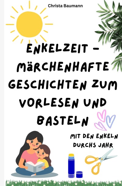'Cover von Enkelzeit- märchenhafte Geschichten zum Vorlesen und Basteln'-Cover