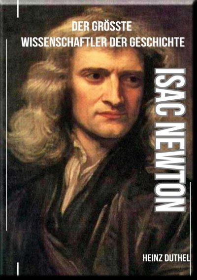 'Cover von Isaac Newton – Der größte Wissenschaftler der Geschichte'-Cover