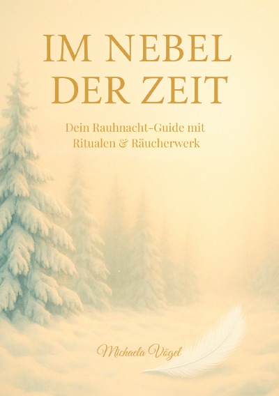 'Cover von Im Nebel der Zeit – Dein Rauhnacht-Guide mit Ritualen & Räucherwerk'-Cover