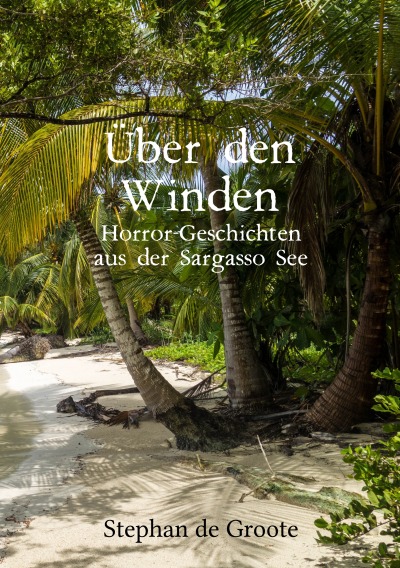 'Cover von Über den Winden Horror-Geschichten aus der Sargasso See'-Cover