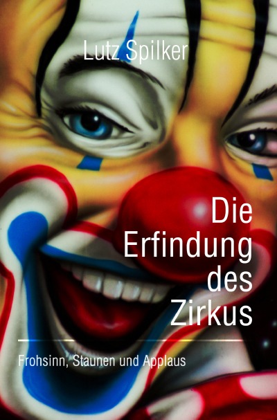 'Cover von Die Erfindung des Zirkus'-Cover