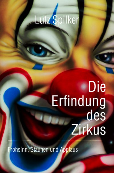 'Cover von Die Erfindung des Zirkus'-Cover