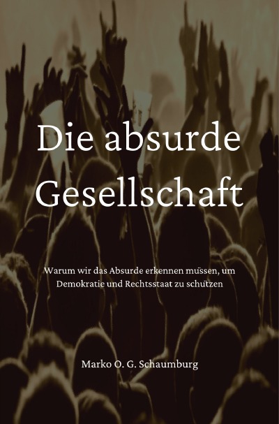 'Cover von Die absurde Gesellschaft'-Cover