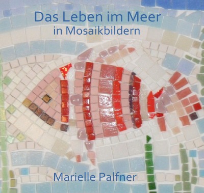 'Cover von Das Leben im Meer in Mosaikbildern'-Cover