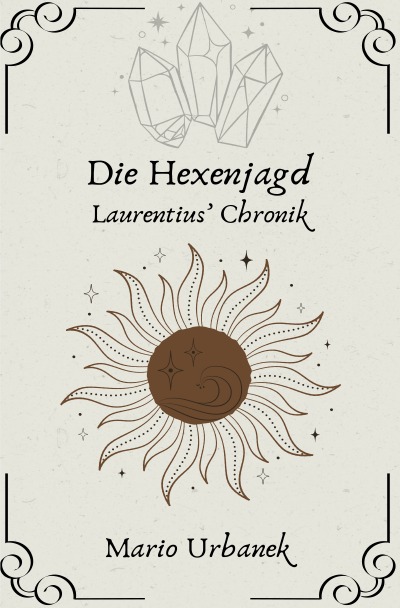 'Cover von Die Hexenjagd – Laurentius’ Chronik'-Cover