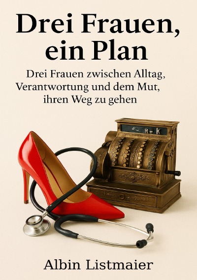 'Cover von Drei Frauen, ein Plan'-Cover