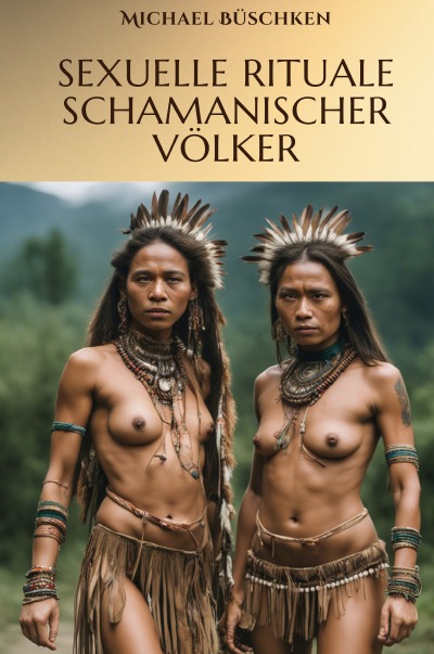 'Cover von Sexuelle Rituale  schamanischer Völker'-Cover