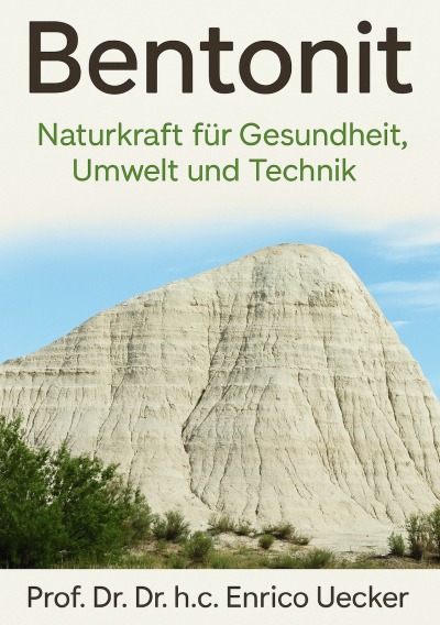 'Cover von Bentonit – Naturkraft für Gesundheit, Umwelt und Technik'-Cover