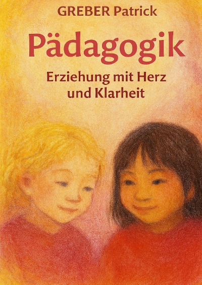 'Cover von Pädagogik – Erziehen mit Herz und Klarheit'-Cover