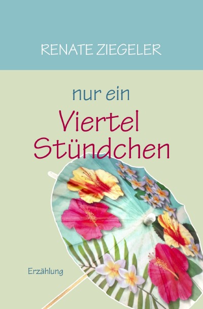 'Cover von Nur ein Viertelstündchen'-Cover