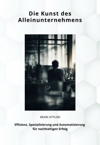 'Cover von Die Kunst des  Alleinunternehmens'-Cover