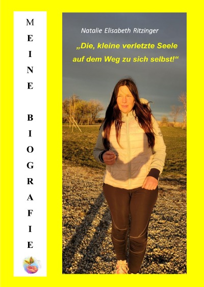 'Cover von „Die kleine, verletzte Seele auf dem Weg zu sich selbst!“'-Cover
