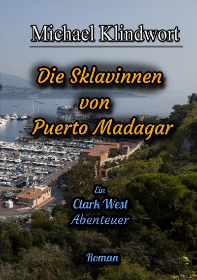 'Cover von Clark West Die Sklavinnen von Puerto Madagar'-Cover