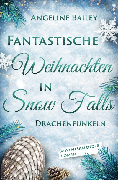 'Cover von Fantastische Weihnachten in Snow Falls: Drachenfunkeln'-Cover