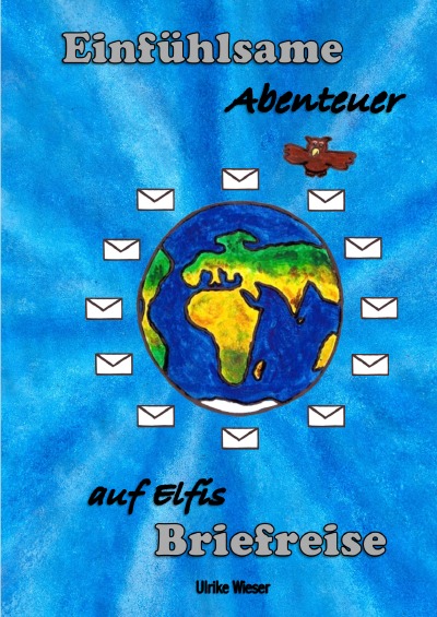 'Cover von Einfühlsame Abenteuer auf Elfis Briefreise'-Cover
