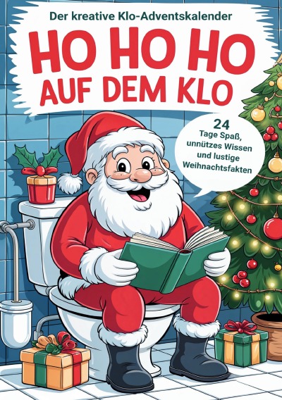 'Cover von Ho Ho Ho auf dem Klo – Der kreative Klo-Adventskalender'-Cover