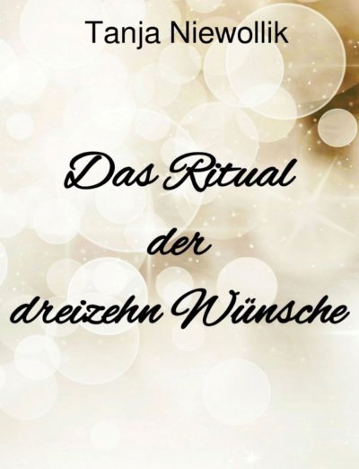 'Cover von Das Ritual der dreizehn Wünsche'-Cover