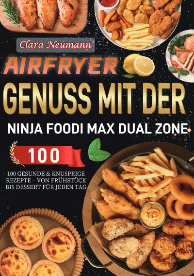 'Cover von Airfryer Genuss mit der Ninja Foodi MAX Dual Zone'-Cover