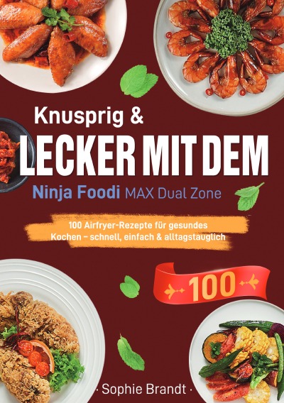 'Cover von Knusprig & Lecker mit dem Ninja Foodi MAX Dual Zone'-Cover