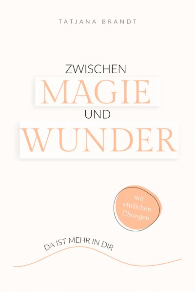 'Cover von Zwischen Magie und Wunder'-Cover