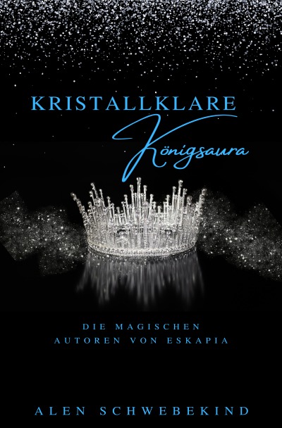 'Cover von Kristallklare Königsaura'-Cover