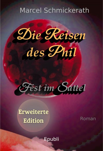 'Cover von Die Reisen des Phil – Fest im Sattel (Erweiterte Edition)'-Cover