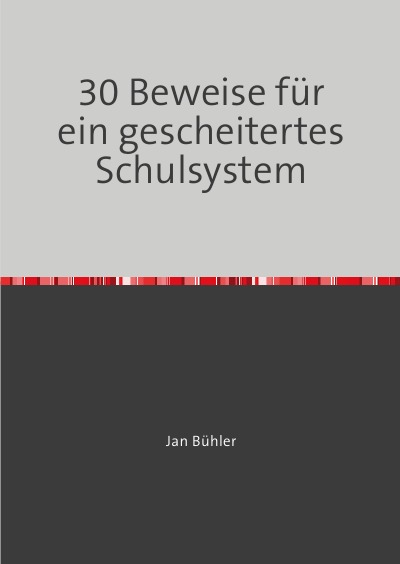 'Cover von 30 Beweise für ein gescheitertes Schulsystem'-Cover