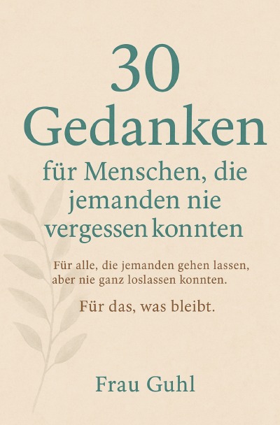 'Cover von 30 Gedanken für Menschen, die jemanden nie vergessen konnten'-Cover