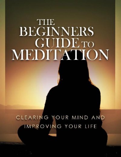 'Cover von Meditations Leitfaden für Anfänger. Den Kopf frei bekommen und das Leben verbessern.'-Cover