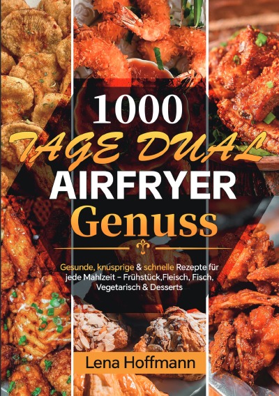 'Cover von 1000 Tage Dual Airfryer Genuss'-Cover