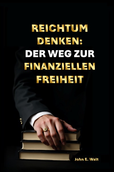 'Cover von Reichtum Denken: Der Weg zur finanziellen Freiheit'-Cover