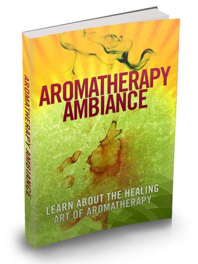 'Cover von Aromatherapie Ambiente. Erfahren Sie über die Heilkunst der Aromatherapie. In deutscher Sprache.'-Cover