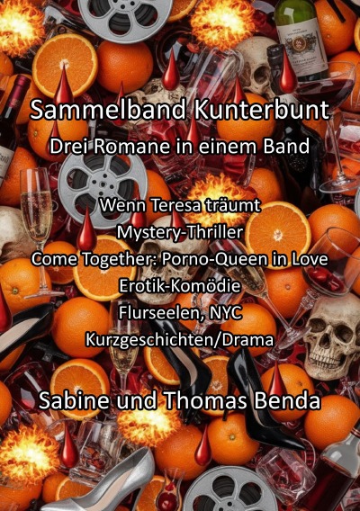 'Cover von Sammelband Kunterbunt – Drei Romane in einem Band'-Cover