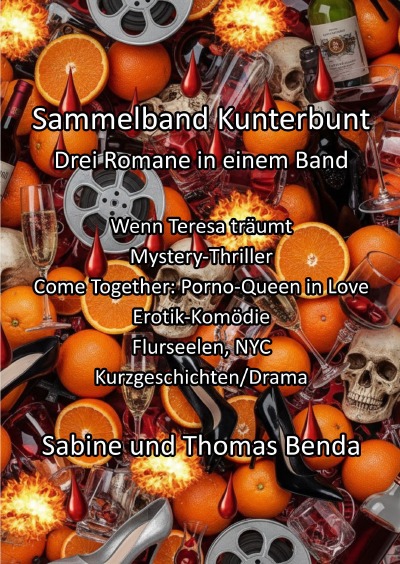 'Cover von Sammelband Kunterbunt – Drei Romane in einem Band'-Cover