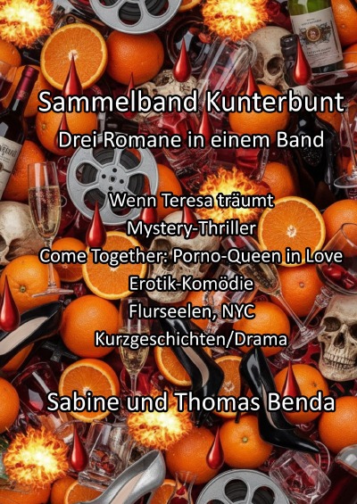 'Cover von Sammelband Kunterbunt – Drei Romane in einem Band'-Cover
