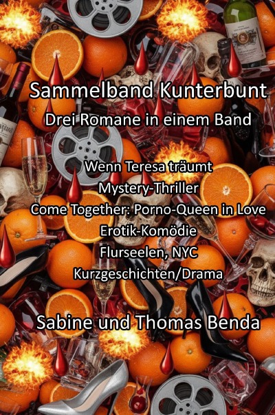 'Cover von Sammelband Kunterbunt – Drei Romane in einem Band'-Cover