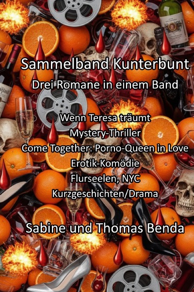 'Cover von Sammelband Kunterbunt – Drei Romane in einem Band'-Cover