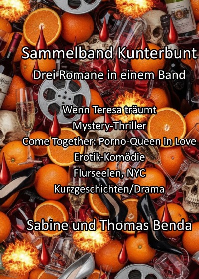 'Cover von Sammelband Kunterbunt – Drei Romane in einem Band'-Cover