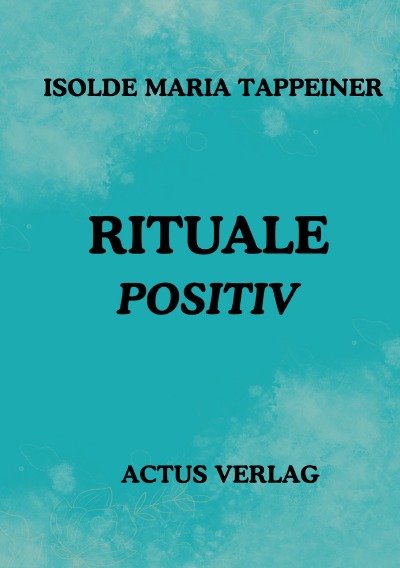 'Cover von Rituale Positiv'-Cover