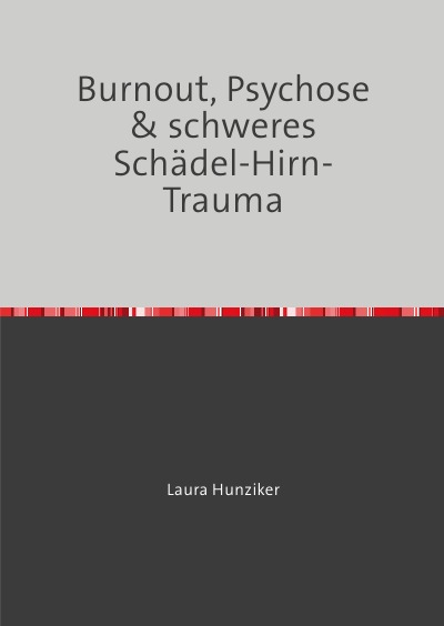 'Cover von Burnout, Psychose & schweres Schädel-Hirn-Trauma'-Cover