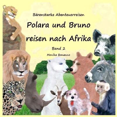 'Cover von Polara und Bruno reisen nach Afrika – Bilderbuch mit Ausmalbildern'-Cover