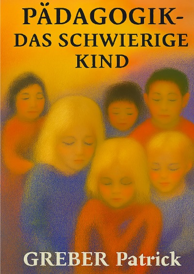 'Cover von Pädagogik – Das Schwierige Kind'-Cover