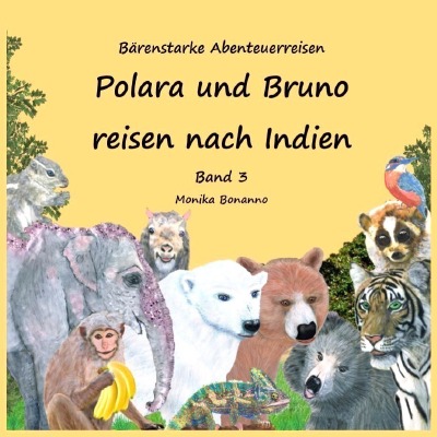 'Cover von Polara und Bruno reisen nach Indien – Bilderbuch mit Ausmalbildern'-Cover