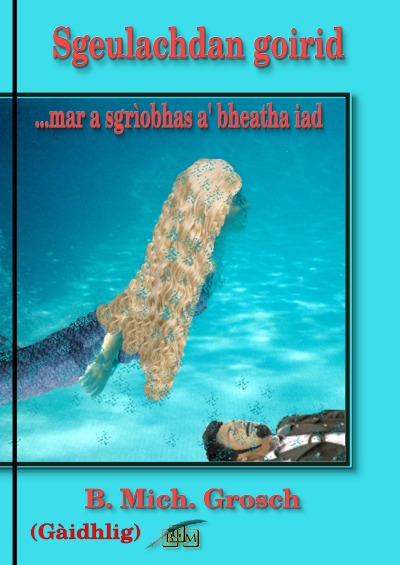 'Cover von Sgeulachdan goirid'-Cover
