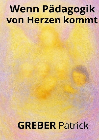 'Cover von Wenn Pädagogik vom Herzen kommt'-Cover