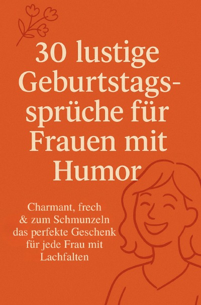 'Cover von 30 lustige Geburtstagssprüche für Frauen mit Humor'-Cover