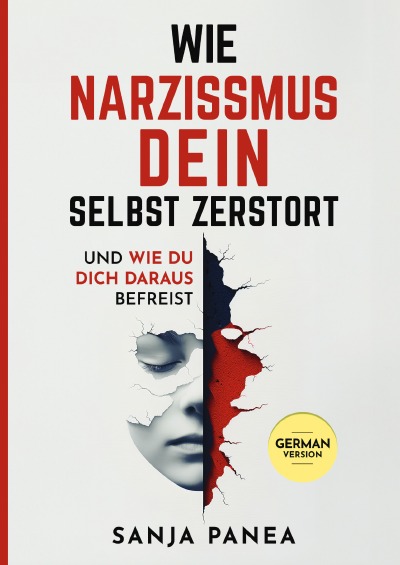'Cover von Wie Narzissmus Dein Selbst zerstört – und wie Du Dich daraus befreist'-Cover
