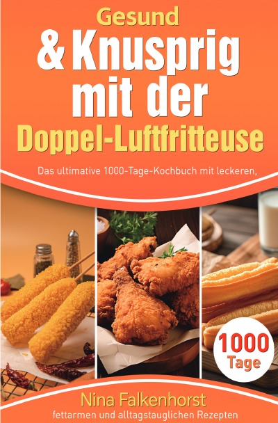 'Cover von Gesund & Knusprig mit der Doppel-Luftfritteuse'-Cover