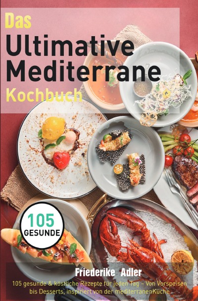 'Cover von Das Ultimative Mediterrane Kochbuch'-Cover